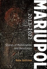 cover of Mariupol 2013-2022: Stories of Mobilization and Resistance