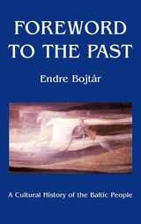 cover of Foreword to The Past: A Cultural History of the Baltic People