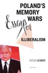 cover of Poland's Memory Wars: Essays on Illiberalism