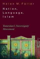 cover of Nation, Language, Islam: Tatarstan's Sovereignty Movement