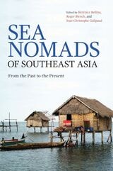 cover of Sea Nomads of Southeast Asia: From the Past to the Present