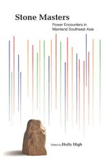 cover of Stone Masters: Power Encounters in Mainland Southeast Asia