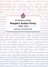 cover of A History of the People’s Action Party, 1985-2021