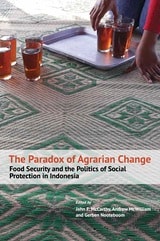 cover of The Paradox of Agrarian Change: Food Security and the Politics of Social Protection in Indonesia
