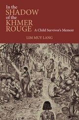 cover of In the Shadow of the Khmer Rouge: A Child Survivor's Memoir