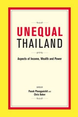 cover of Unequal Thailand: Aspects of Income, Wealth and Power