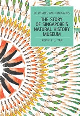 cover of Of Whales and Dinosaurs: The Story of Singapore's Natural History Museum