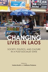 cover of Changing Lives in Laos: Society, Politics, and Culture in a Post-Socialist State