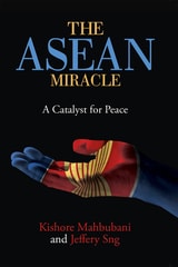 cover of The ASEAN Miracle: A Catalyst for Peace