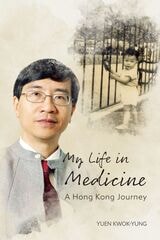 cover of My Life in Medicine: A Hong Kong Journey