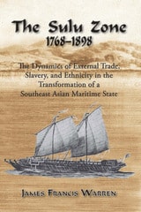 cover of The Sulu Zone: The Dynamics of External Trade, Slavery and Ethnicity in the Transformation of a Southeast Asian Maritime State, 1768-1898 (Second Edition)