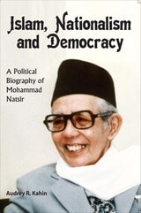 cover of Islam, Nationalism and Democracy: a Political Biography of Mohammad Natsir