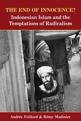 cover of The End of Innocence?: Indonesian Islam and the Temptations of Radicalism