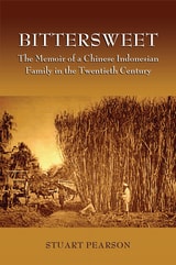cover of BitterSweet: The Memoir of a Chinese Indonesian Family in the Twentieth Century