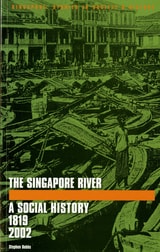 cover of The Singapore River: A Social History, 1819-2002
