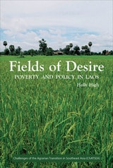 cover of Fields of Desire: Poverty and Policy in Laos