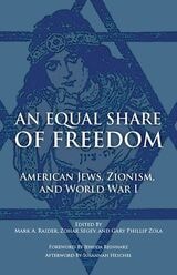 cover of An Equal Share of Freedom: American Jews, Zionism, and World War I