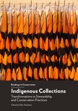 cover of Indigenous Collections: Transformations in Stewardship and Conservation Practices