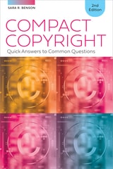 cover of Compact Copyright: Quick Answers to Common Questions, Second Edition