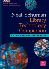 cover of Neal-Schuman Library Technology Companion: A Basic Guide for Library Staff