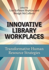 cover of Innovative Library Workplaces: Transformative Human Resource Strategies