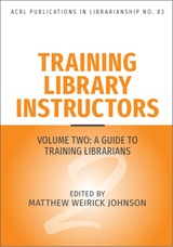 cover of Training Library Instructors: Vol 2: A Guide to Training Librarians