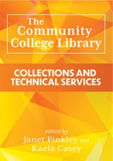 cover of The Community College Library: Collections and Technical Services