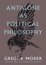 cover of Antigone as Political Philosophy