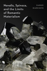 cover of Novalis, Spinoza, and the Limits of Romantic Materialism