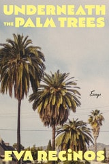 cover of Underneath the Palm Trees: Essays