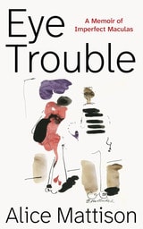 cover of Eye Trouble: A Memoir of Imperfect Maculas