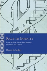 cover of Race to Infinity: Early Modern Distinctions Between Literature and Science