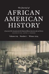 front cover of The Journal of African American History, volume 109 number 1 (Winter 2024)