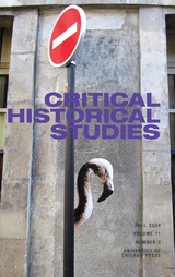 front cover of Critical Historical Studies, volume 11 number 2 (Fall 2024)