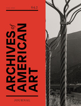 front cover of Archives of American Art Journal, volume 64 number 2 (Fall 2025)