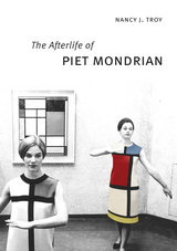 front cover of The Afterlife of Piet Mondrian