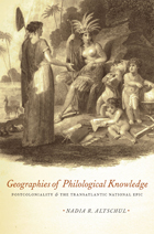 front cover of Geographies of Philological Knowledge