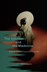 front cover of The Internet and the Madonna