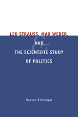 front cover of Leo Strauss, Max Weber, and the Scientific Study of Politics