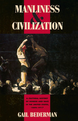 front cover of Manliness and Civilization