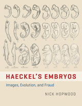 front cover of Haeckel's Embryos
