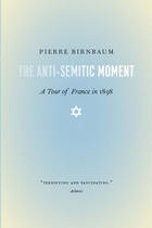 front cover of The Anti-Semitic Moment