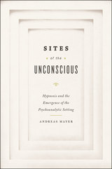 front cover of Sites of the Unconscious
