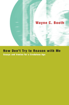 front cover of Now Don't Try to Reason with Me