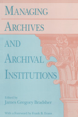 front cover of Managing Archives and Archival Institutions