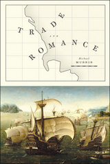 front cover of Trade and Romance