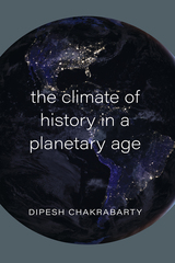 front cover of The Climate of History in a Planetary Age