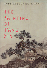 front cover of The Painting of T'ang Yin