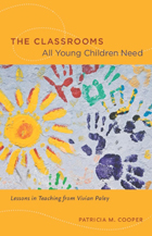 front cover of The Classrooms All Young Children Need
