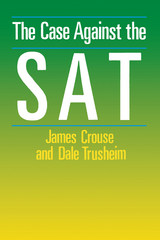 front cover of The Case Against the SAT